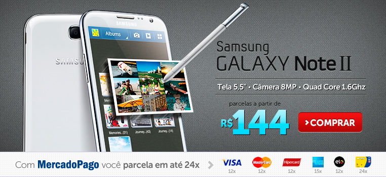 Super Galaxy Note parcelas a partir de R$ 144