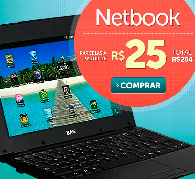 Netbook parcelas a partir de R$ 25