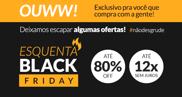 Esquenta Black Friday